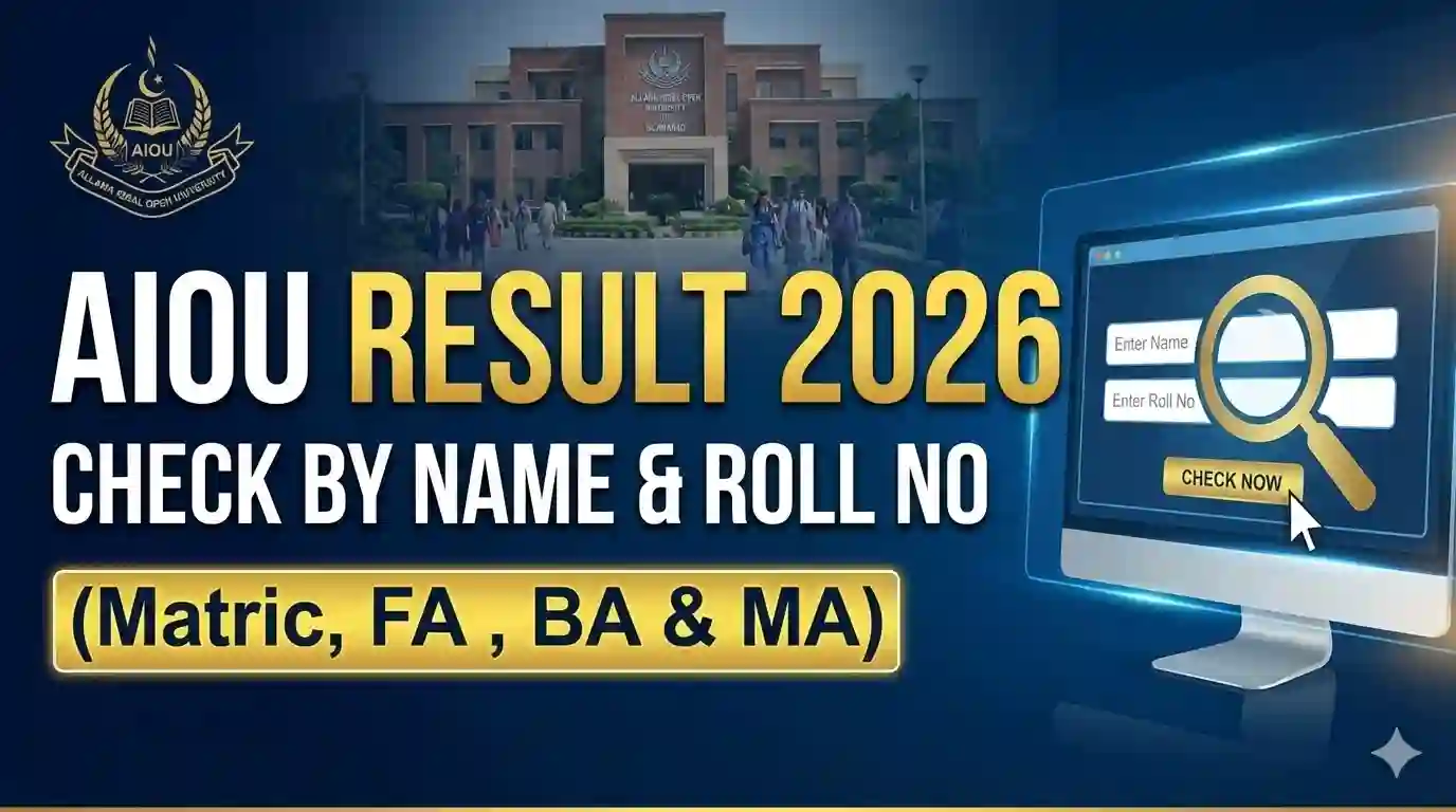 AIOU Result 2026 Check By Name & Roll No (Matric, FA, BA & MA) AIOU Result 2026 Check By Name & Roll No (Matric, FA, BA & MA)